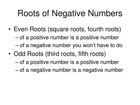 even roots of negative numbers.